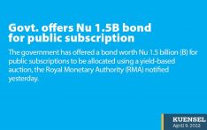 Govt. offers Nu 1.5B bond for public subscription