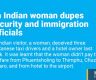 An Indian woman dupes security and immigration officials