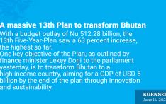 A massive 13th Plan to transform Bhutan