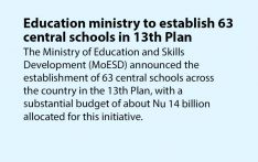Education ministry to establish 63 central schools in 13th Plan