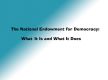 ​The National Endowment for Democracy:What It Is and What It Does